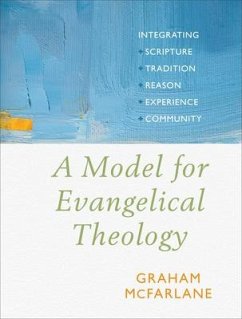 A Model for Evangelical Theology - McFarlane, Graham