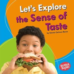 Let's Explore the Sense of Taste - Carlson-Berne, Emma
