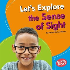 Let's Explore the Sense of Sight - Carlson-Berne, Emma