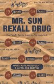 Mr. Sun Rexall Drug: One Family's Lasting Legacy in Pharmaceuticals