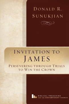 Invitation to James: Perservering Through Trials to Win the Crown - Sunukjian, Donald R.