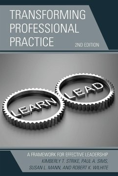 Transforming Professional Practice - Strike, Kimberly T.; Sims, Paul A.; Mann, Susan L.