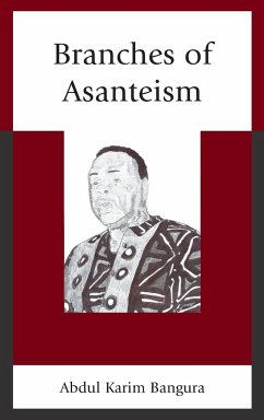 Branches of Asanteism - Bangura, Abdul Karim
