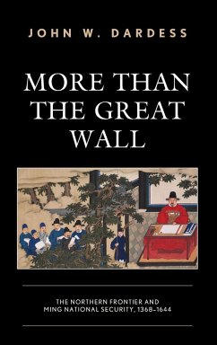 More Than the Great Wall - Dardess, John W.