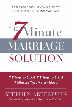 The 7 Minute Marriage Solution - Arterburn, Stephen