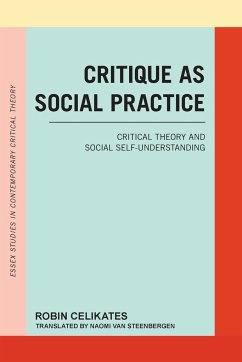 Critique as Social Practice - Celikates, Robin