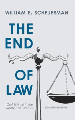 The End of Law - Scheuerman, William E.