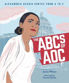 The ABCs of AOC - Wilson, Jamia; Quiles, Krystal