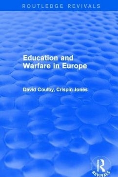 Education and Warfare in Europe - Coulby, David; Jones, Crispin
