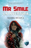 Mr. Smile. La Aventura