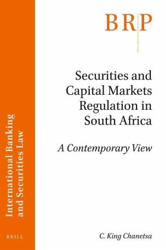 Securities and Capital Markets Regulation in South Africa - Chanetsa, C King