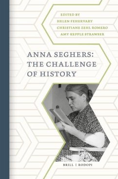 Anna Seghers: The Challenge of History