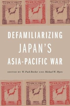 Defamiliarizing Japan's Asia-Pacific War