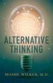 Alternative Thinking: Volume 1