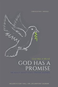 God Has A Word GOD HAS A PROMISE: An Adult Devotional Prayer Journal - Greggs, Chriscethia