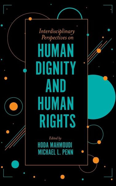 Interdisciplinary Perspectives on Human Dignity and Human Rights Interdisciplinary Perspectives on Human Dignity and Human Rights