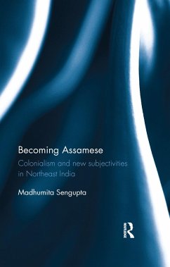 Becoming Assamese - Sengupta, Madhumita