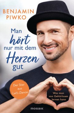 Man hört nur mit dem Herzen gut - Piwko, Benjamin