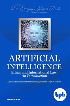 Artificial Intelligence Ethics and International Law - Abhivardhan