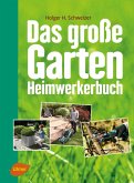 Das große Garten-Heimwerkerbuch (eBook, ePUB)