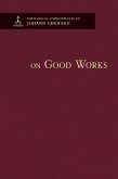 On Good Works - Theological Commonplaces