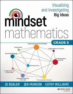 Mindset Mathematics: Visualizing and Investigating Big Ideas, Grade 8 - Boaler, Jo; Munson, Jen; Williams, Cathy