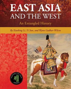 East Asia and the West - Li, Xiaobing; Sun, Yi; Gadkar-Wilcox, Wynn