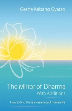 The Mirror of Dharma with Additions - Gyatso, Geshe Kelsang