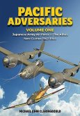 Pacific Adversaries: Japanese Army Air Force Vs the Allies: Volume 1 - New Guinea 1942-1944