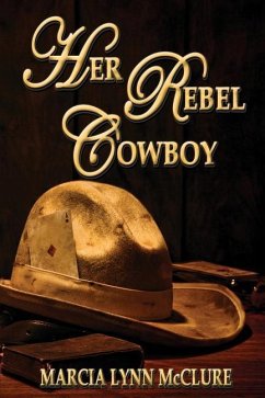 Her Rebel Cowboy - Mcclure, Marcia Lynn