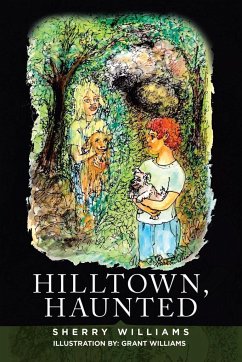 Hilltown, Haunted - Williams, Sherry