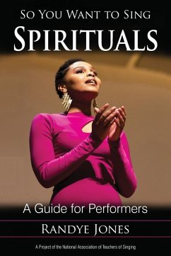 So You Want to Sing Spirituals - Jones, Randye