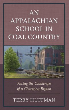 An Appalachian School in Coal Country - Huffman, Terry