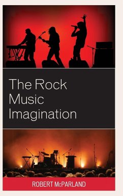 The Rock Music Imagination - Mcparland, Robert