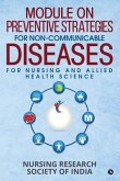 Module on Preventive Strategies for Non-Communicable Diseases for Nursing and Allied Health Science