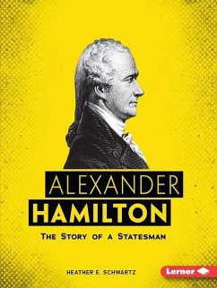 Alexander Hamilton - Schwartz, Heather E