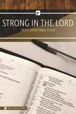 Strong in the Lord Men's Study - Relevance Group Bible Study - Warner Press