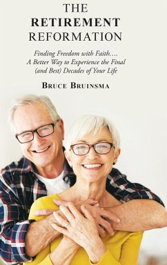 The Retirement Reformation - Bruinsma, Bruce