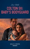 Colton 911: Baby's Bodyguard (Mills & Boon Heroes) (Colton Search and Rescue, Book 2) (eBook, ePUB)