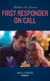 First Responder On Call (Mills & Boon Heroes) (eBook, ePUB)