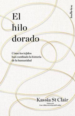 Hilo Dorado, El - St Clair, Kassia