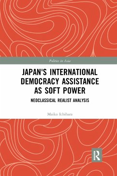 Japan's International Democracy Assistance as Soft Power - Ichihara, Maiko