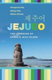Jejueo: The Language of Korea's Jeju Island