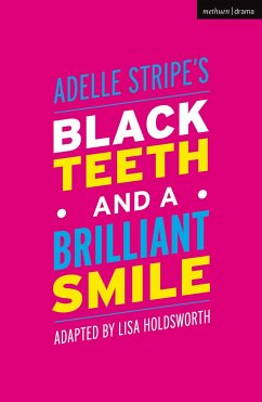 Black Teeth and a Brilliant Smile - Stripe, Adelle