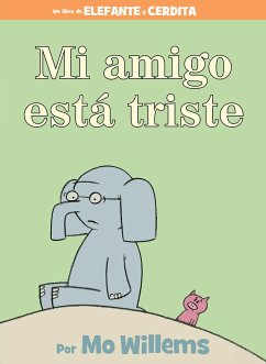 Mi Amigo Está Triste-Spanish Edition - WILLEMS, MO