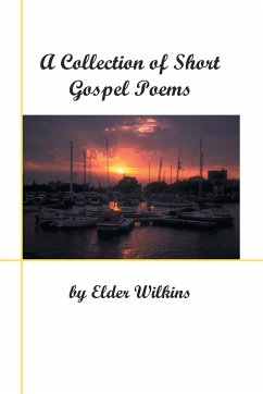 A Collection of Short Gospel Poems - Wilkins, Elder
