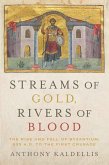 Streams of Gold, Rivers of Blood