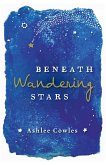 Beneath Wandering Stars