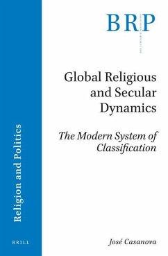 Global Religious and Secular Dynamics - Casanova, José