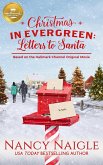 Christmas in Evergreen: Letters to Santa: Based on a Hallmark Channel Original Movie